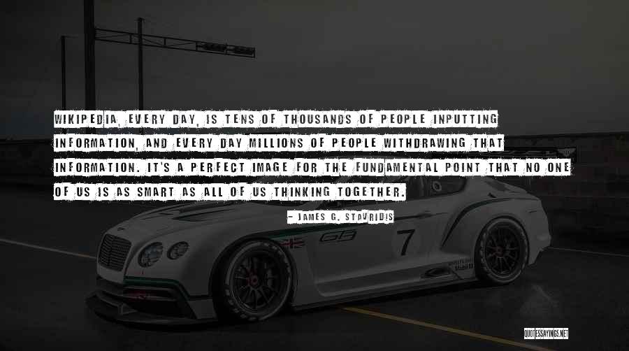 Stavridis Quotes By James G. Stavridis Stavridis Quotes By James G. Stavridis
