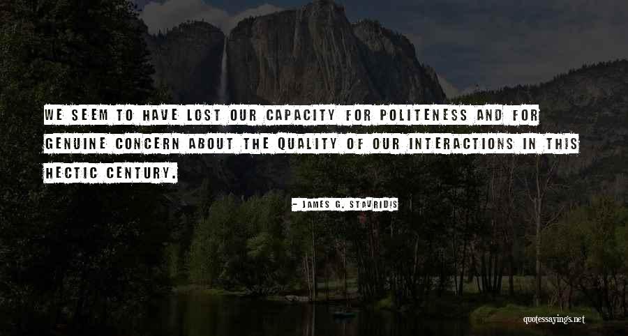 Stavridis Quotes By James G. Stavridis Stavridis Quotes By James G. Stavridis
