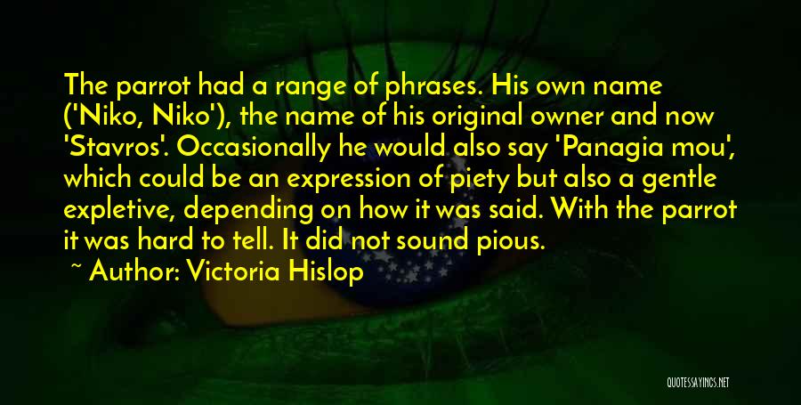 Stavros Quotes By Victoria Hislop