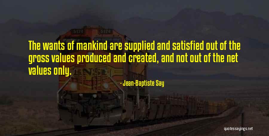 Staway Glass Quotes By Jean-Baptiste Say Staway Glass Quotes By Jean-Baptiste Say