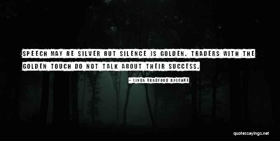 Stawiski Quotes By Linda Bradford Raschke Stawiski Quotes By Linda Bradford Raschke