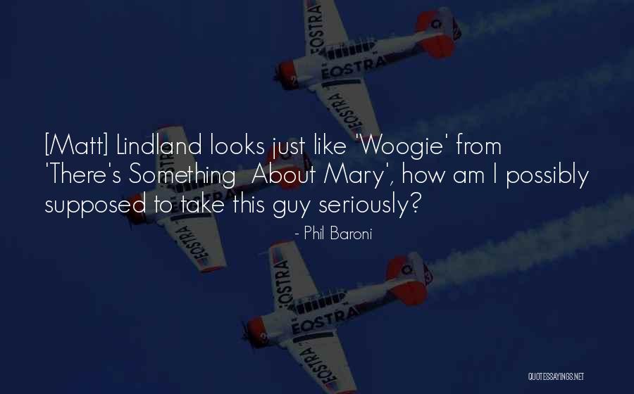 Stawuszewski Quotes By Phil Baroni Stawuszewski Quotes By Phil Baroni