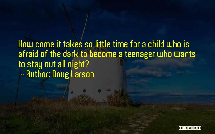 Stay A Child Quotes By Doug Larson