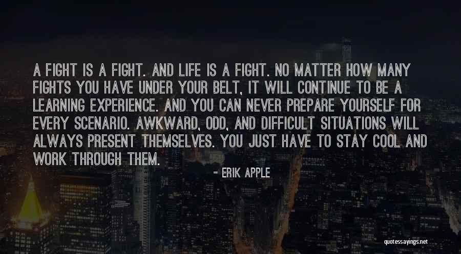 Stay And Fight Quotes By Erik Apple