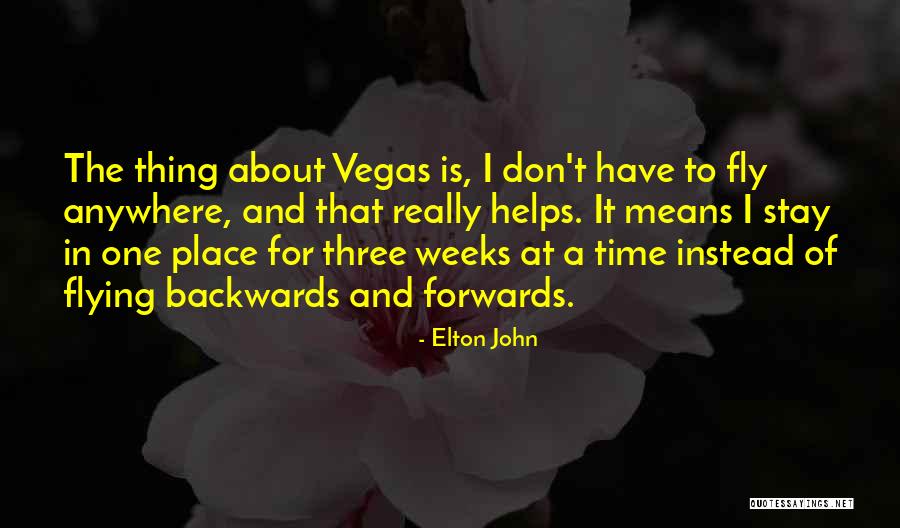 Stay And Fly Quotes By Elton John Stay And Fly Quotes By Elton John