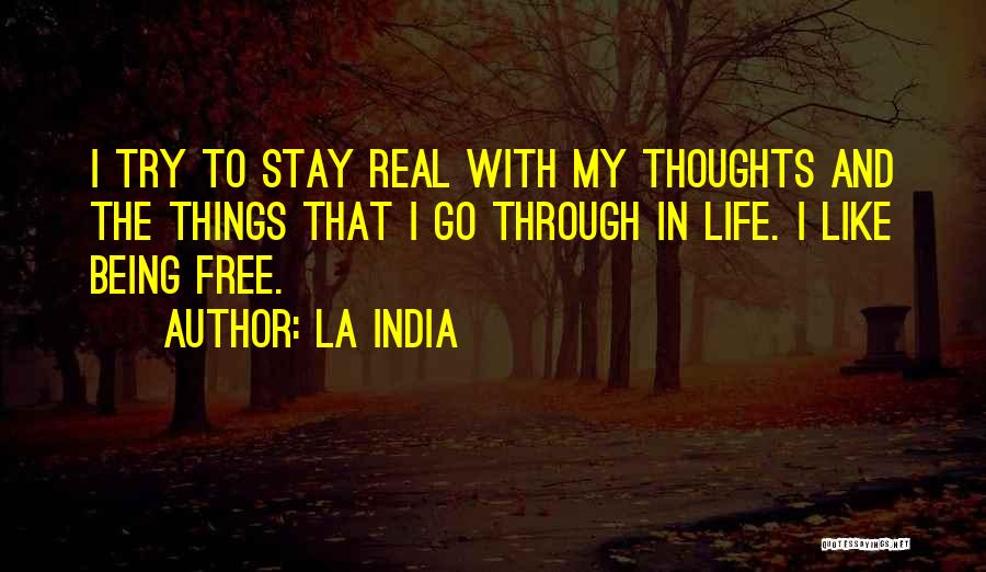 Stay And Go Quotes By La India