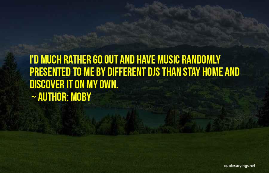 Stay And Go Quotes By Moby