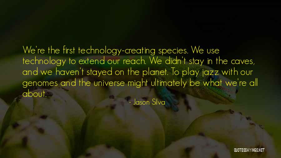 Stay And Play Quotes By Jason Silva Stay And Play Quotes By Jason Silva