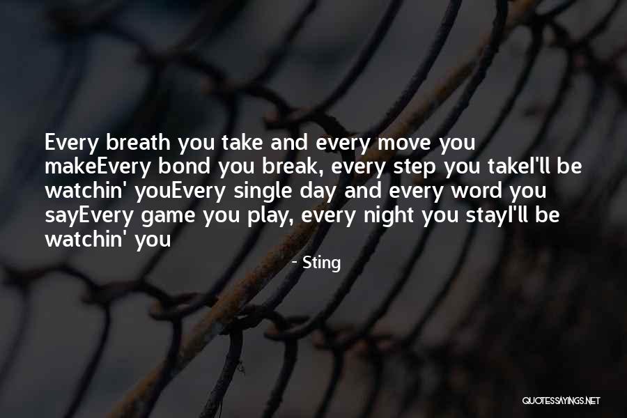 Stay And Play Quotes By Sting Stay And Play Quotes By Sting
