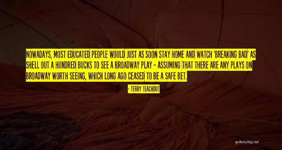 Stay And Play Quotes By Terry Teachout Stay And Play Quotes By Terry Teachout