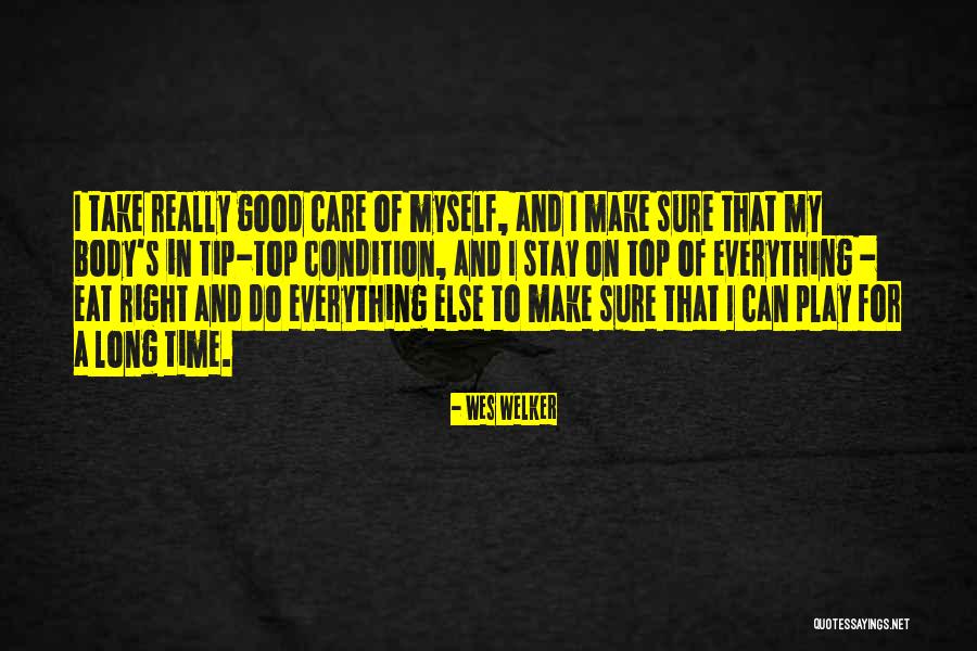Stay And Play Quotes By Wes Welker Stay And Play Quotes By Wes Welker