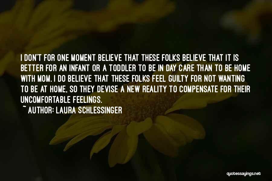 Stay At Home Mom Quotes By Laura Schlessinger