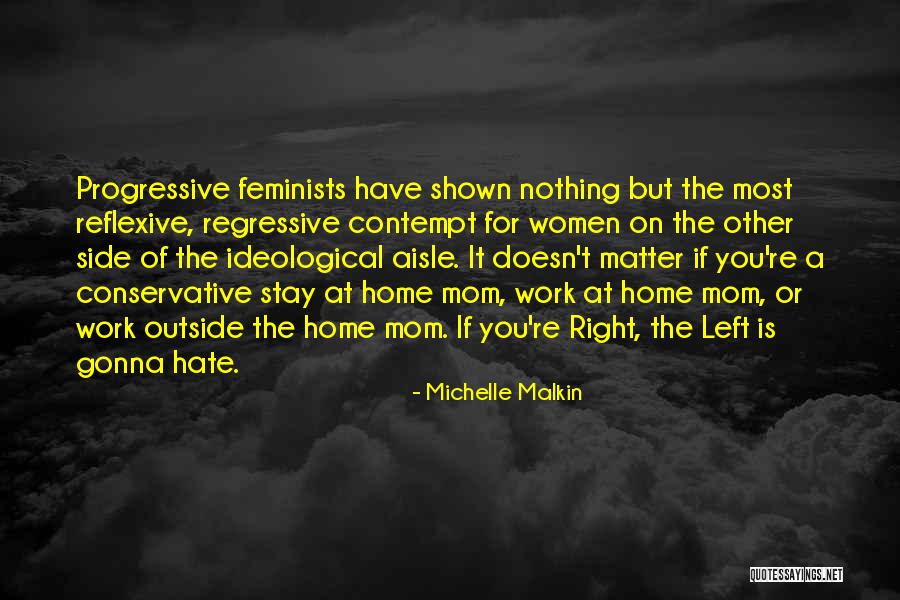 Stay At Home Mom Quotes By Michelle Malkin