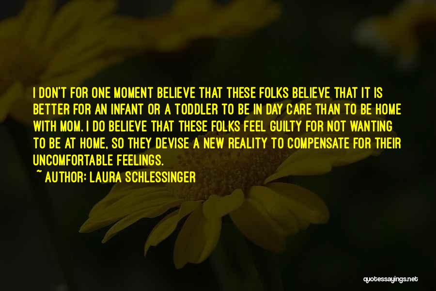 Stay At Home Moms Quotes By Laura Schlessinger