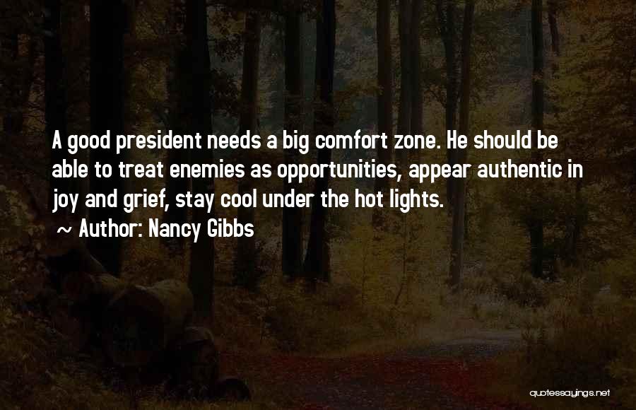 Stay Authentic Quotes By Nancy Gibbs