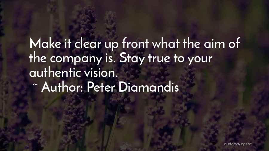 Stay Authentic Quotes By Peter Diamandis