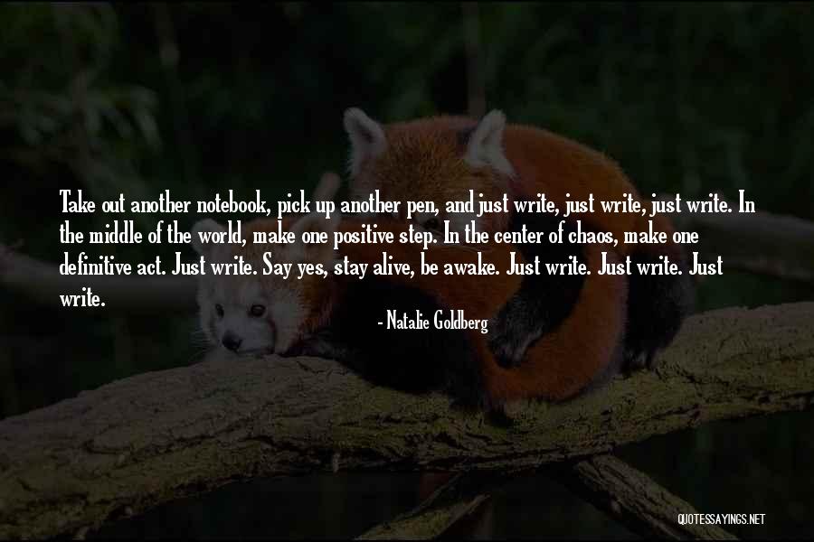 Stay Awake For Me Quotes By Natalie Goldberg Stay Awake For Me Quotes By Natalie Goldberg