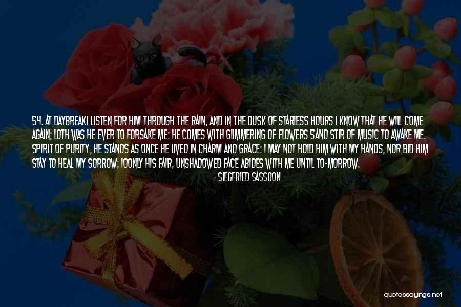Stay Awake For Me Quotes By Siegfried Sassoon Stay Awake For Me Quotes By Siegfried Sassoon