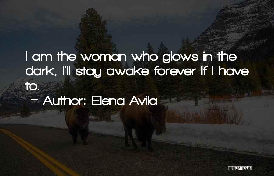 Stay Awake Quotes By Elena Avila
