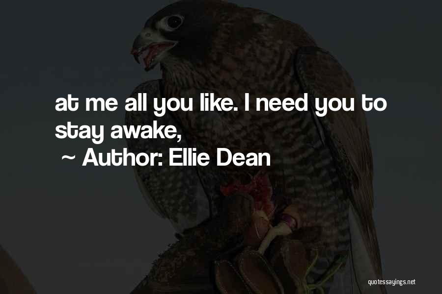 Stay Awake Quotes By Ellie Dean