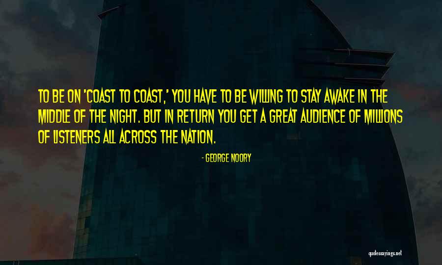 Stay Awake Quotes By George Noory