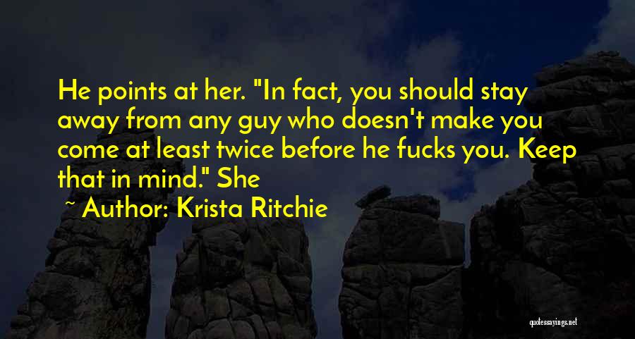 Stay Away From Her Quotes By Krista Ritchie