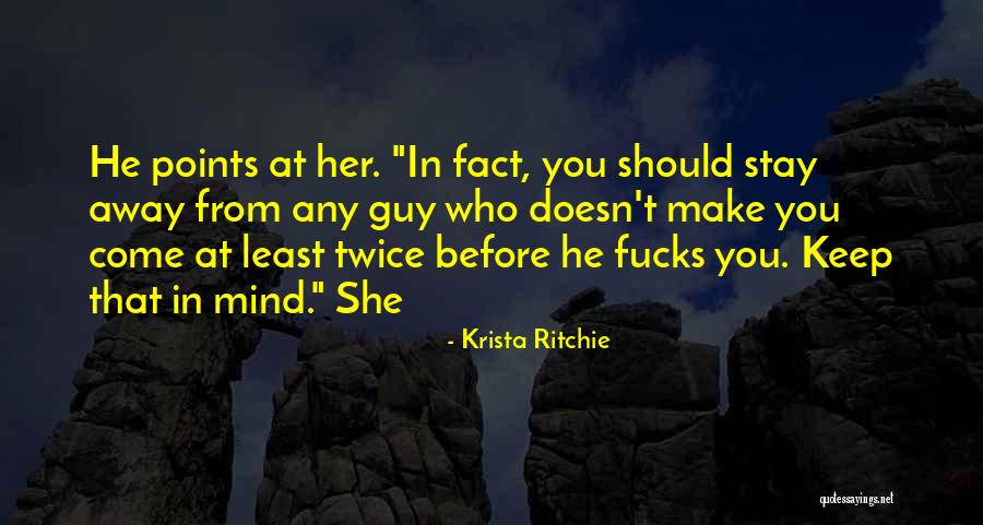 Stay Away From Her Quotes By Krista Ritchie