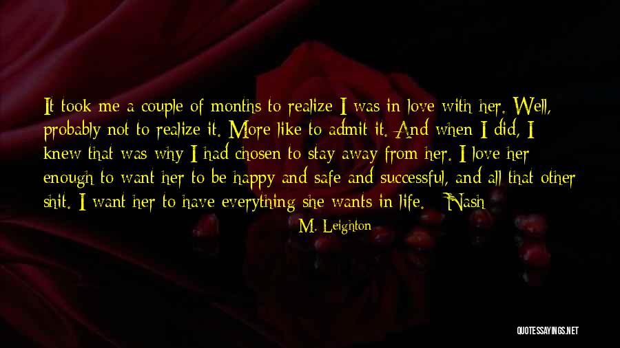 Stay Away From Her Quotes By M. Leighton