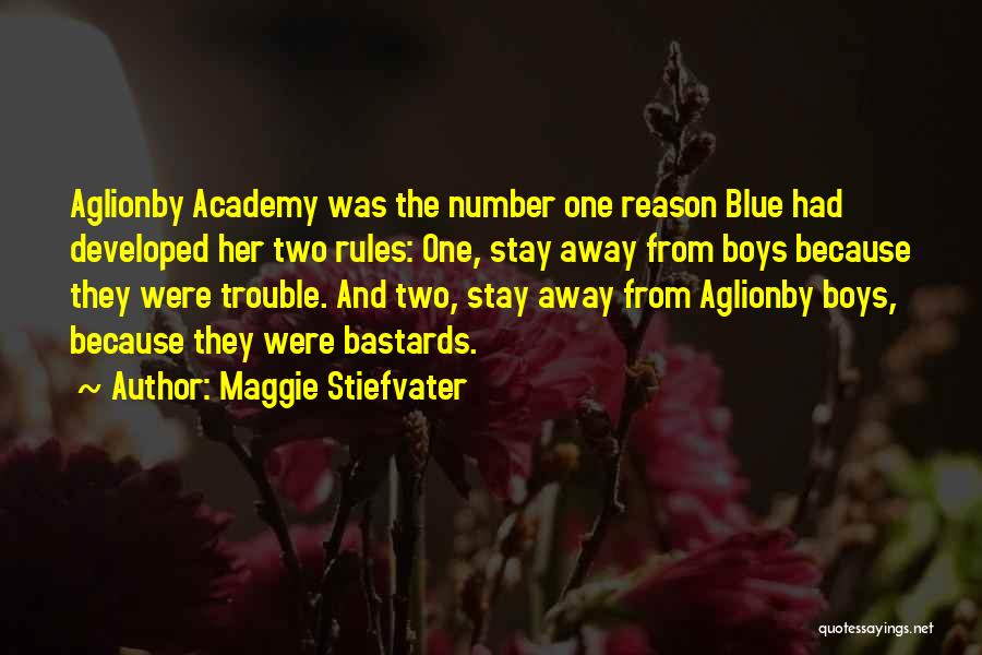 Stay Away From Her Quotes By Maggie Stiefvater