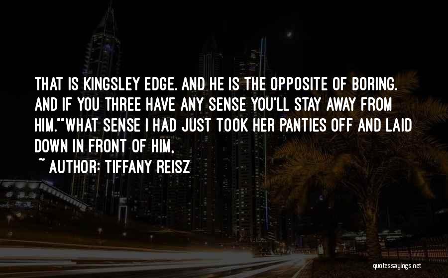 Stay Away From Her Quotes By Tiffany Reisz