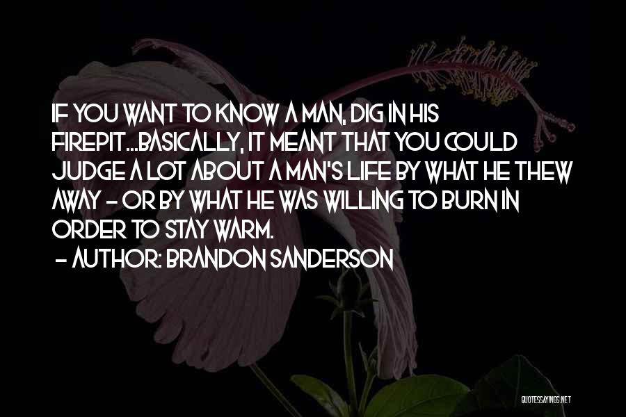 Stay Away From My Man Quotes By Brandon Sanderson