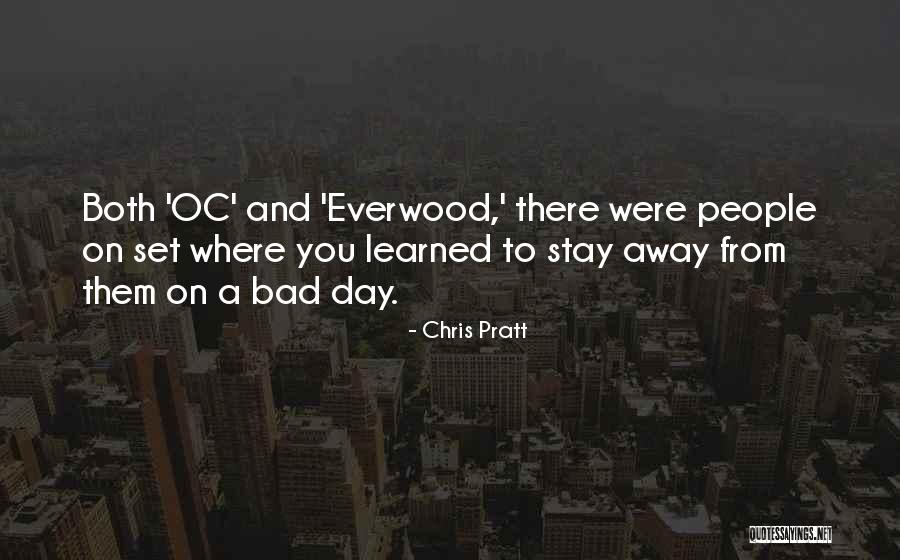 Stay Away From You Quotes By Chris Pratt Stay Away From You Quotes By Chris Pratt
