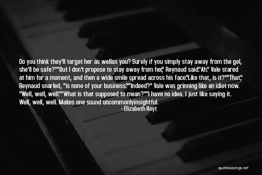 Stay Away From You Quotes By Elizabeth Hoyt Stay Away From You Quotes By Elizabeth Hoyt