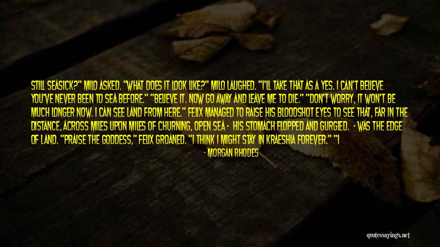 Stay Away From You Quotes By Morgan Rhodes Stay Away From You Quotes By Morgan Rhodes