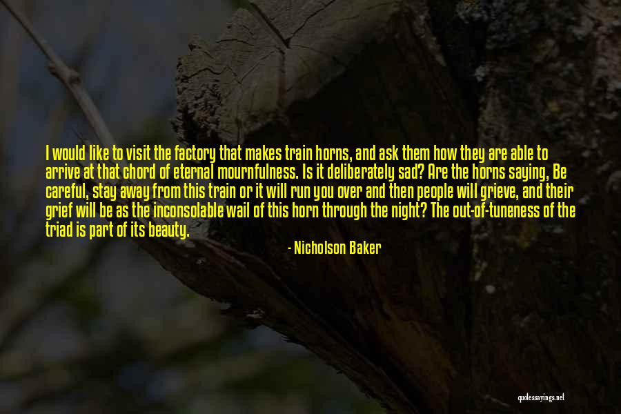 Stay Away From You Quotes By Nicholson Baker Stay Away From You Quotes By Nicholson Baker