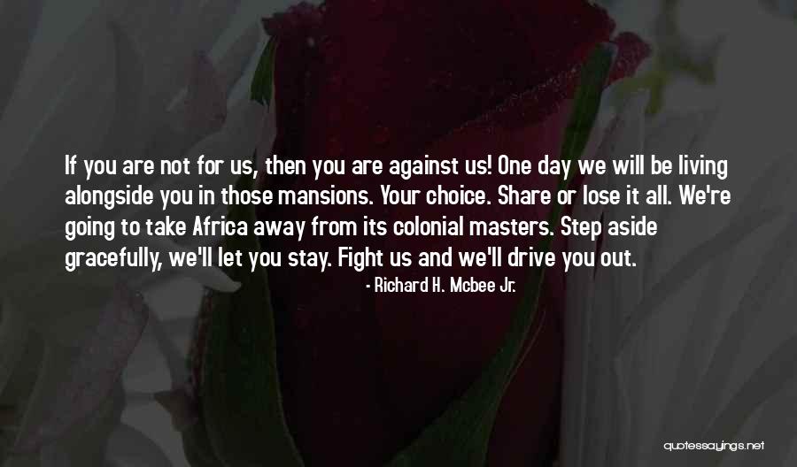 Stay Away From You Quotes By Richard H. Mcbee Jr. Stay Away From You Quotes By Richard H. Mcbee Jr.