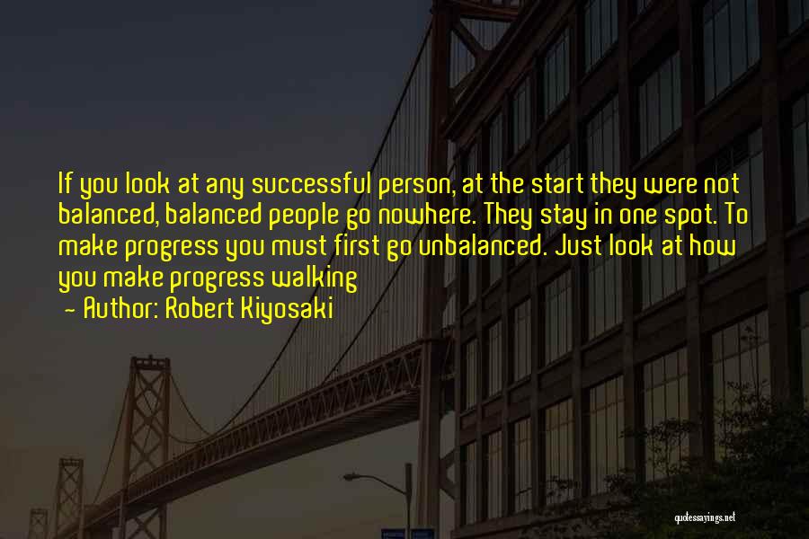 Stay Balanced Quotes By Robert Kiyosaki