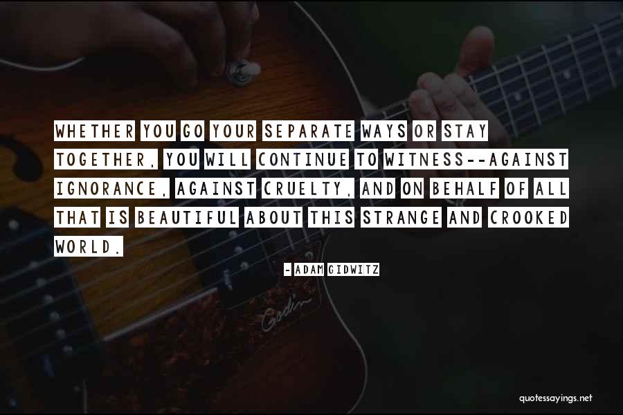 Stay Beautiful Quotes By Adam Gidwitz Stay Beautiful Quotes By Adam Gidwitz