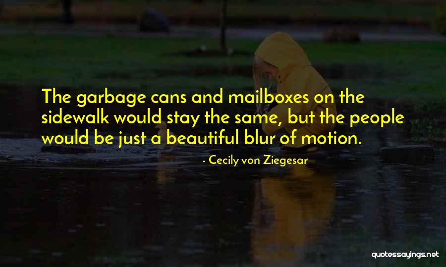 Stay Beautiful Quotes By Cecily Von Ziegesar Stay Beautiful Quotes By Cecily Von Ziegesar