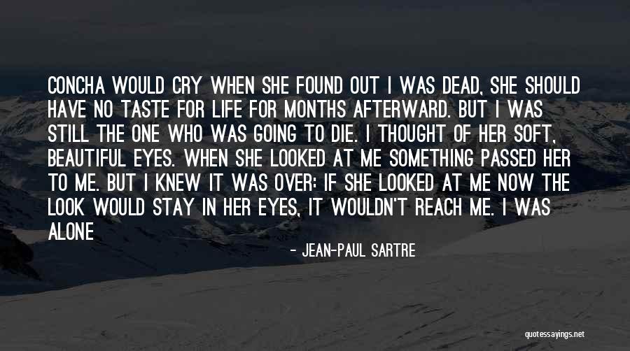 Stay Beautiful Quotes By Jean-Paul Sartre Stay Beautiful Quotes By Jean-Paul Sartre