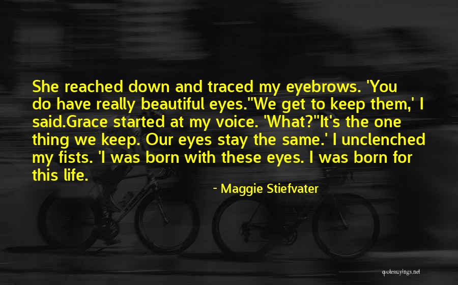 Stay Beautiful Quotes By Maggie Stiefvater Stay Beautiful Quotes By Maggie Stiefvater