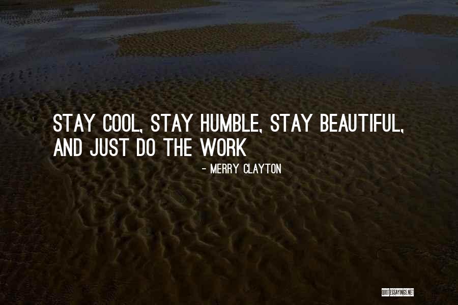Stay Beautiful Quotes By Merry Clayton Stay Beautiful Quotes By Merry Clayton