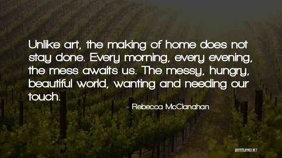 Stay Beautiful Quotes By Rebecca McClanahan Stay Beautiful Quotes By Rebecca McClanahan