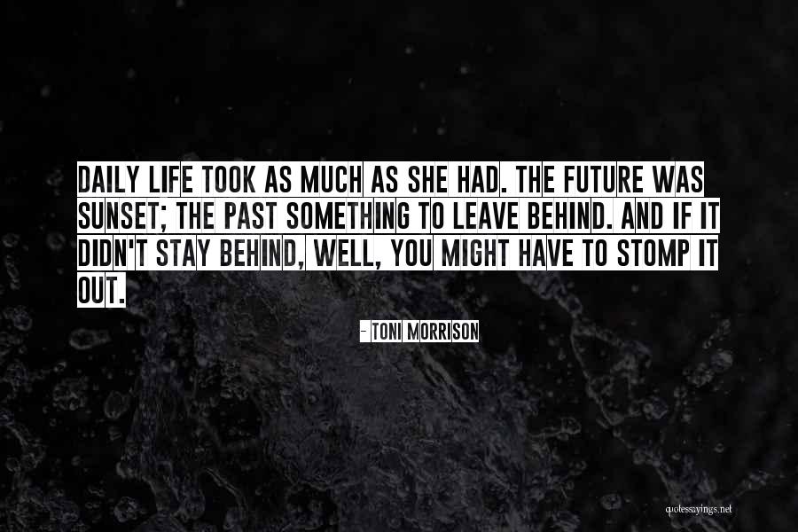 Stay Behind Quotes By Toni Morrison Stay Behind Quotes By Toni Morrison