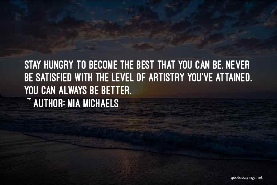 Stay Better Quotes By Mia Michaels