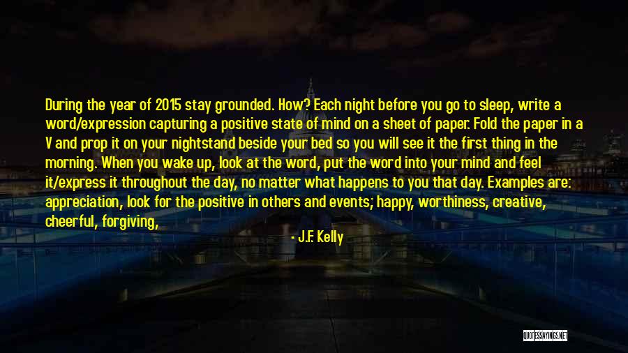 Stay Cheerful Quotes By J.F. Kelly Stay Cheerful Quotes By J.F. Kelly