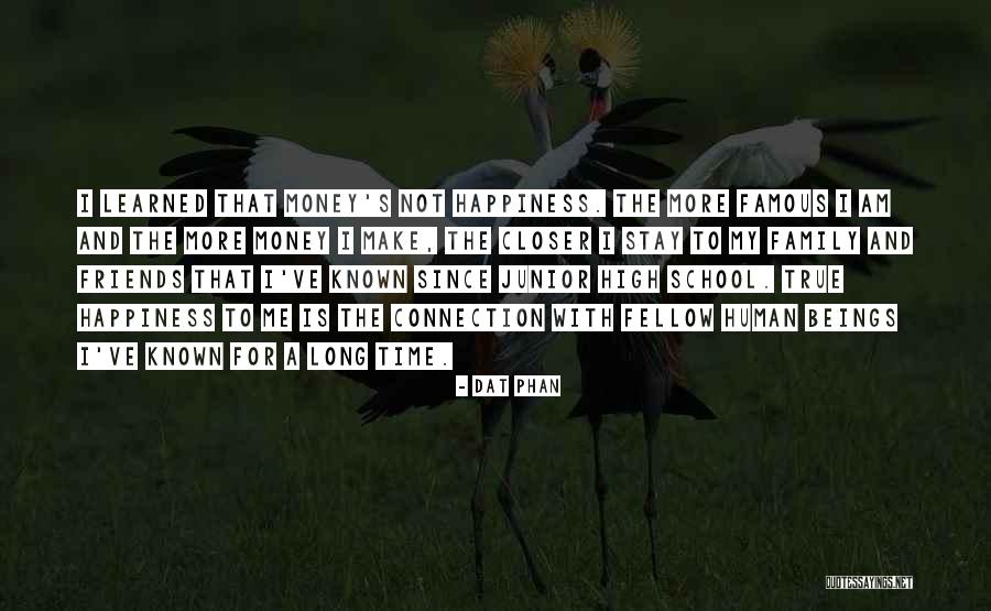 Stay Closer Quotes By Dat Phan Stay Closer Quotes By Dat Phan