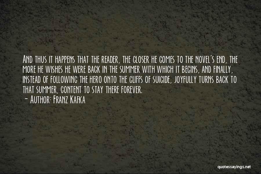 Stay Closer Quotes By Franz Kafka