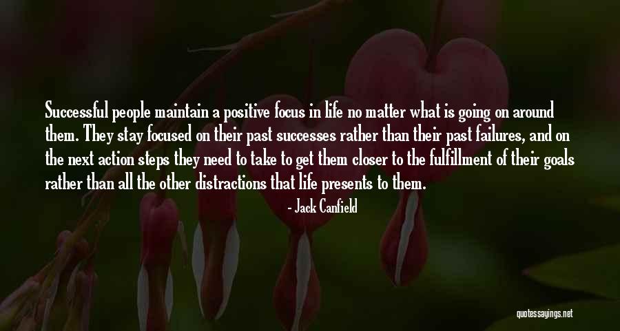 Stay Closer Quotes By Jack Canfield