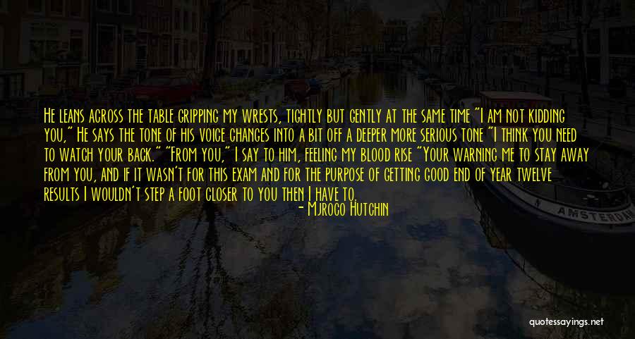 Stay Closer Quotes By Mjroco Hutchin Stay Closer Quotes By Mjroco Hutchin